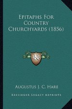 Epitaphs for Country Churchyards (1856)