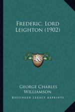 Frederic, Lord Leighton (1902)