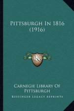 Pittsburgh In 1816 (1916)