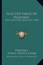 Selected Fables Of Phaedrus: With Indicated Quantities (1894)