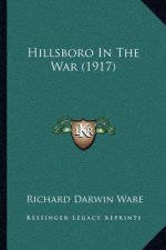 Hillsboro In The War (1917)