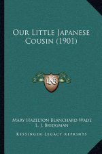 Our Little Japanese Cousin (1901)