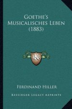 Goethe's Musicalisches Leben (1883)