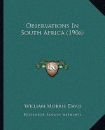Observations In South Africa (1906)