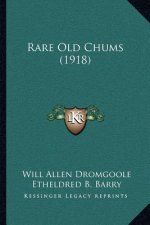 Rare Old Chums (1918)