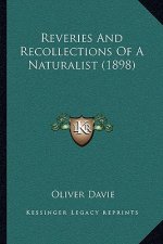 Reveries And Recollections Of A Naturalist (1898)