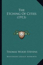 The Etching Of Cities (1913)