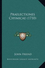 Praelectiones Chymicae (1710)
