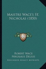 Maistre Wace's St. Nicholas (1850)
