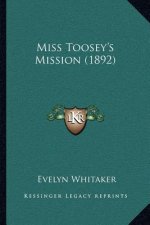 Miss Toosey's Mission (1892)