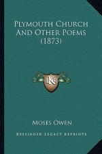Plymouth Church And Other Poems (1873)