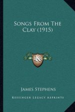 Songs From The Clay (1915)