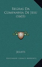 Regras Da Companhia De Jesu (1603)
