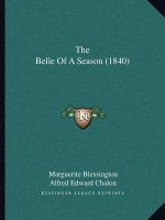 The Belle Of A Season (1840)