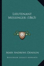 Lieutenant Messinger (1863)