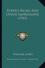 Puerto Rican And Other Impressions (1903)