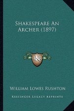 Shakespeare An Archer (1897)
