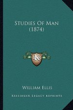 Studies Of Man (1874)