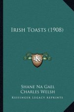 Irish Toasts (1908)