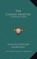 The Corean Martyrs: A Narrative (1869)