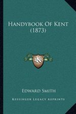 Handybook Of Kent (1873)