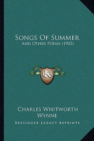 Songs Of Summer: And Other Poems (1903)