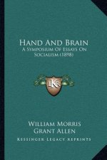 Hand And Brain: A Symposium Of Essays On Socialism (1898)