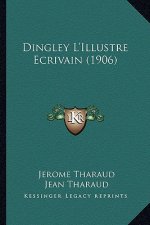 Dingley L'Illustre Ecrivain (1906)