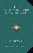 The Barrel Organ And Besom Ben (1886)