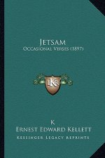 Jetsam: Occasional Verses (1897)