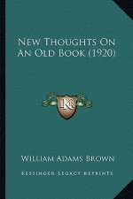 New Thoughts On An Old Book (1920)