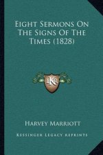 Eight Sermons On The Signs Of The Times (1828)