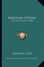 Ribstone Pippins: A Country Tale (1898)