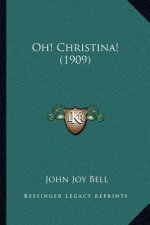 Oh! Christina! (1909)