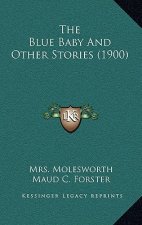 The Blue Baby And Other Stories (1900)