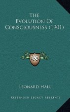 The Evolution Of Consciousness (1901)