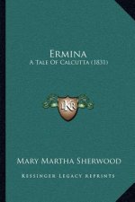 Ermina: A Tale Of Calcutta (1831)