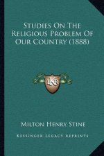 Studies On The Religious Problem Of Our Country (1888)