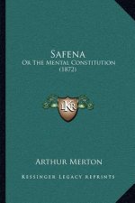 Safena: Or The Mental Constitution (1872)