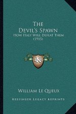 The Devil's Spawn: How Italy Will Defeat Them (1915)