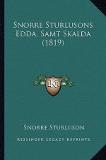 Snorre Sturlusons Edda, Samt Skalda (1819)