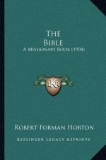 The Bible: A Missionary Book (1904)