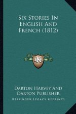 Six Stories In English And French (1812)