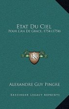 Etat Du Ciel: Pour L'An De Grace, 1754 (1754)