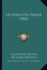 Lectures On Prayer (1860)
