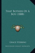 That Bother Of A Boy (1888)