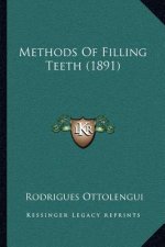 Methods Of Filling Teeth (1891)