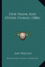 Our Frank And Other Stories (1886)