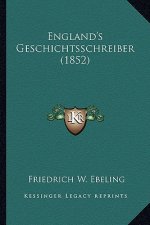 England's Geschichtsschreiber (1852)