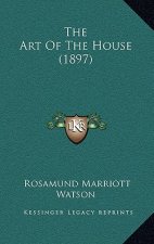 The Art Of The House (1897)